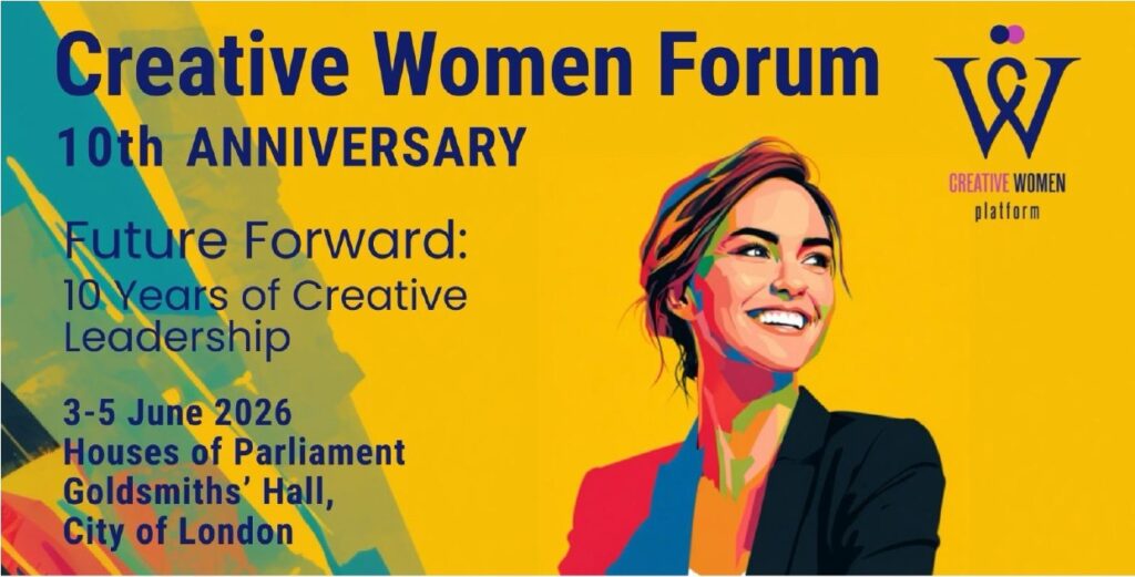 Global Female Leaders to Gather in London for the 10th Anniversary of Creative Women Forum | London Cult.